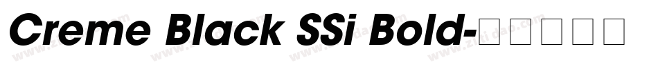 Creme Black SSi Bold字体转换